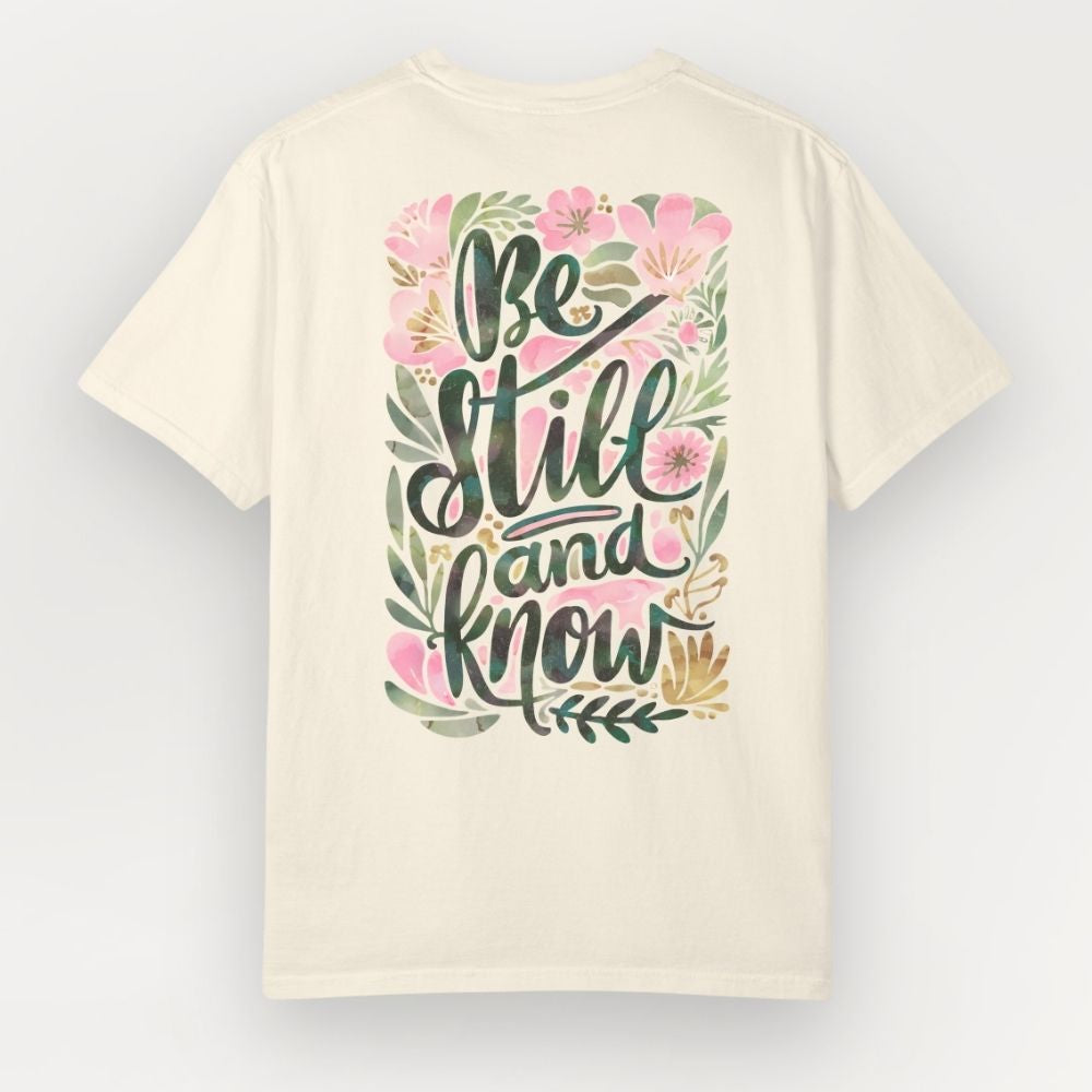 Be Still and Know Floral Heavyweight Tee