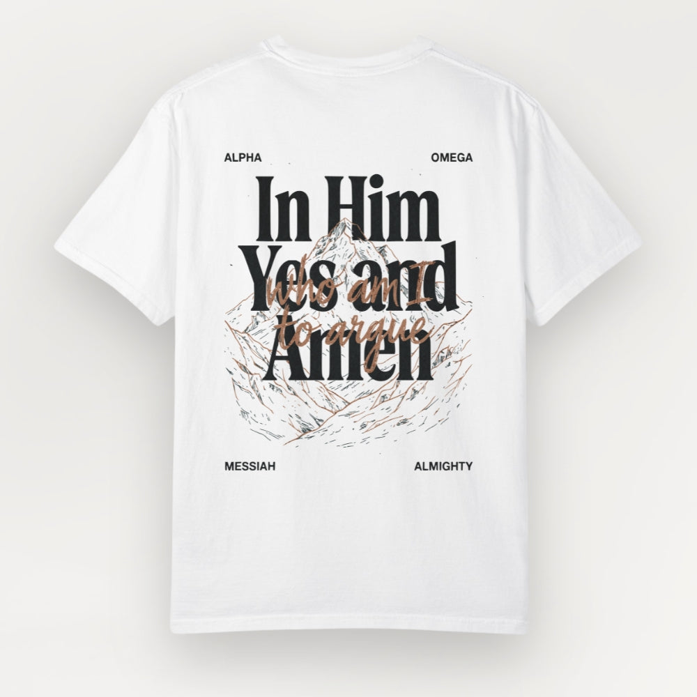 A white Everyday Faith short-sleeve t-shirt with a large graphic print on the back. The design features the text 'In Him Yes and Amen' in black, overlaid with a brown cursive script, and surrounded by a light brown sketch of a tree.