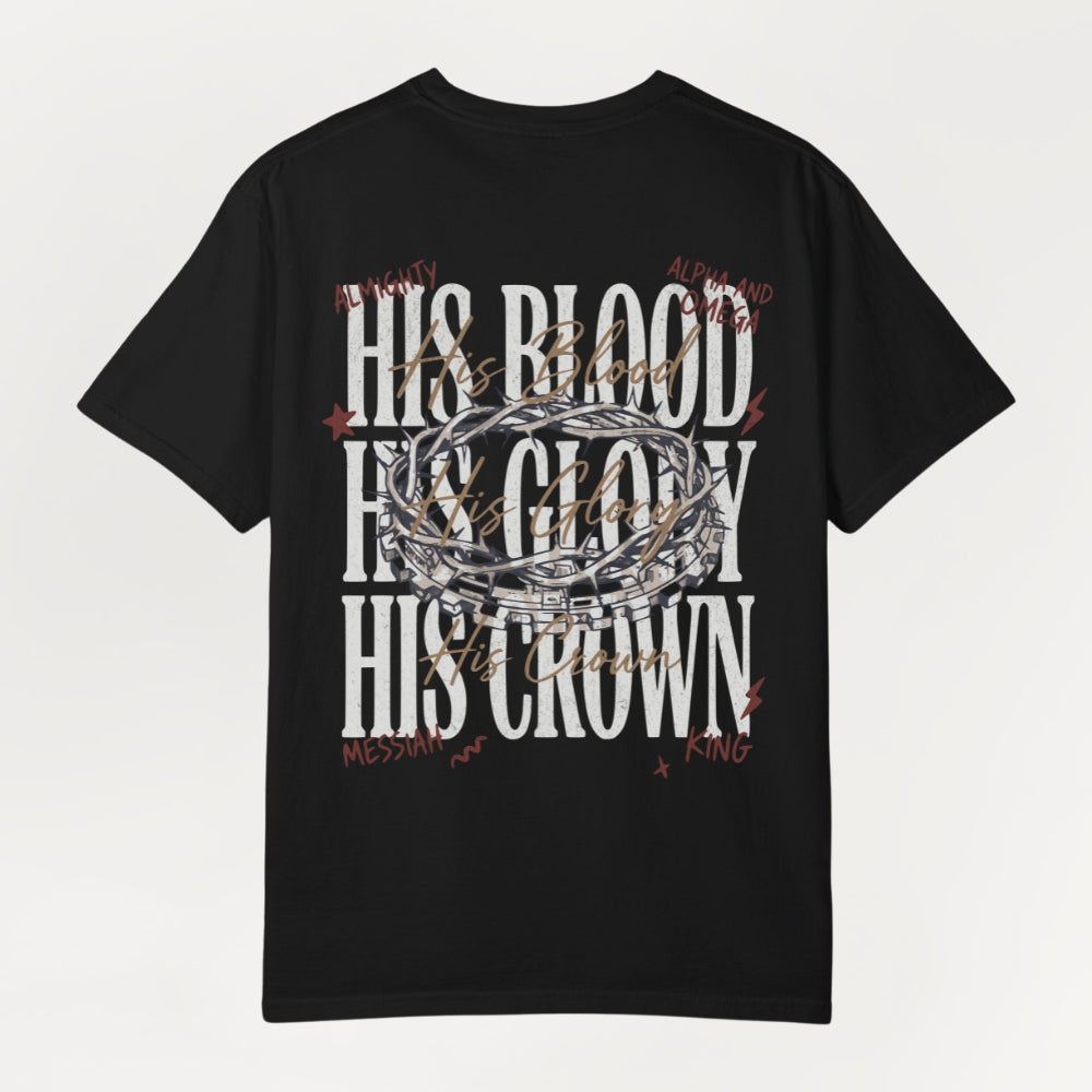 A black short-sleeve Everyday Faith t-shirt with a graphic print on the front featuring the text 'HIS BLOOD', 'HIS CROWN', and 'MESSIAH KING' in white and brown lettering, overlaid with a crown of thorns illustration.