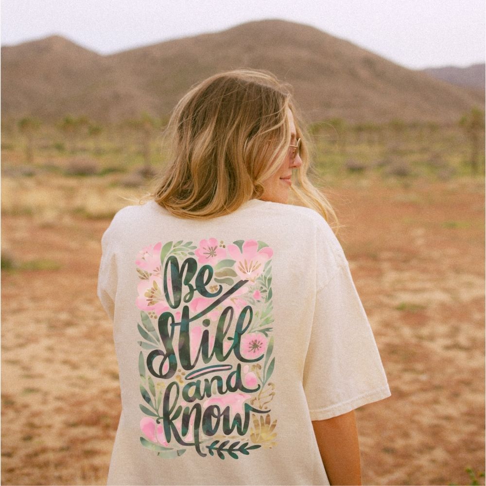 Be Still and Know Floral Heavyweight Tee