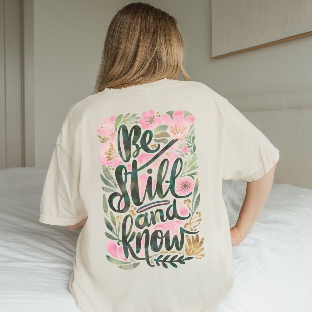 Be Still and Know Floral Heavyweight Tee